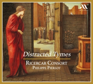 Ricercar Consort & Philippe Pierlot - Distracted Tymes in the group OTHER / Övrigt /  at Bengans Skivbutik AB (5569347)