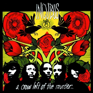 Incubus - A Crow Left Of The Murder in the group OUR PICKS / Friday Releases / Friday the 22th of november at Bengans Skivbutik AB (5569352)