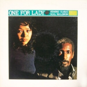 Mal Waldron/Kimiko Kasai - One For Lady in the group OUR PICKS / Friday Releases / Friday the 25th october 2024 at Bengans Skivbutik AB (5569450)