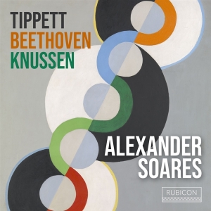 Alexander Soares - Tippett Beethoven Knussen in the group OTHER / Övrigt /  at Bengans Skivbutik AB (5569607)