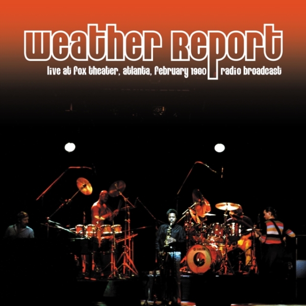 Weather Report - Live At Fox Theater, Atlanta Februa in the group VINYL / Bestsellers at Bengans Skivbutik AB (5569689)