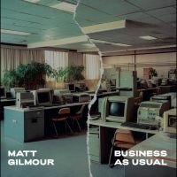 Gilmour Matt - Business As Usual in the group VINYL / Pop-Rock at Bengans Skivbutik AB (5569766)