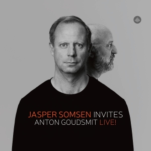 Jasper Somsen & Anton Goudsmit - Jasper Somsen Invites Anton Goudsmit - Live! in the group OTHER / Övrigt /  at Bengans Skivbutik AB (5569919)