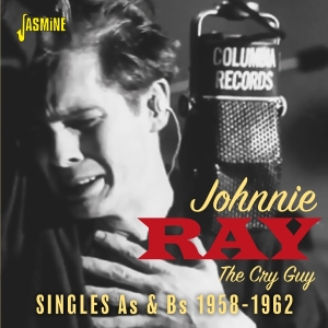 Johnnie Ray - The Cry Guy - The Singles As & Bs, 1958-1962 in the group OUR PICKS / Friday Releases / Friday the 15th of november 2024 at Bengans Skivbutik AB (5570206)