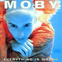 Moby - Everything Is Wrong in the group OUR PICKS / Way Out West 2026 at Bengans Skivbutik AB (5570315)