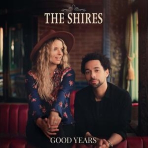 The Shires - Good Years in the group OTHER / Övrigt /  at Bengans Skivbutik AB (5570365)