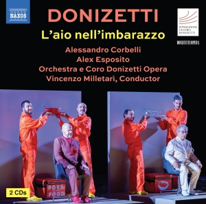 Donizetti Opera Orchestra & Choir - Donizetti: L'aio Nell'imbarazzo in the group OUR PICKS / Friday Releases / 2025-01-10 at Bengans Skivbutik AB (5570658)