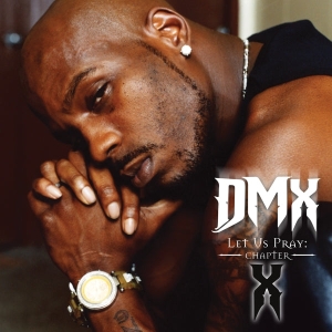 Dmx - Let Us Pray: Chapter X in the group OUR PICKS / Friday Releases / Friday December 13th 2024 at Bengans Skivbutik AB (5570737)