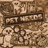Pet Needs - Kind Of Acoustic in the group OUR PICKS / Friday Releases / 2025-01-24 at Bengans Skivbutik AB (5571105)