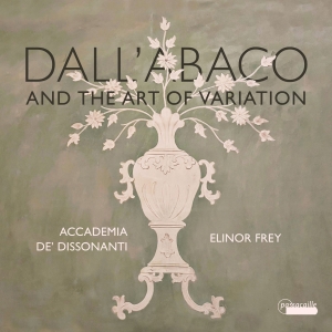 Elinor Frey Accademia De' Dissonan - Dall'abaco And The Art Of Variation in the group CD / Klassiskt at Bengans Skivbutik AB (5571268)