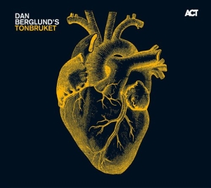 Tonbruket - Dan Berglund's Tonbruket in the group OTHER / CRM - Svensk jazz både lp och cd at Bengans Skivbutik AB (557150)