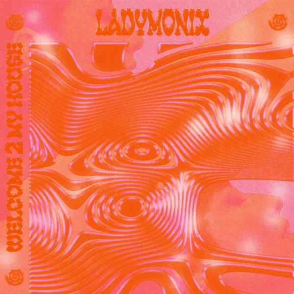 Ladymonix - Welcome 2 My House in the group VINYL / Bestsellers at Bengans Skivbutik AB (5571804)