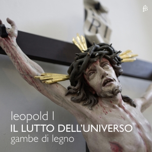 Francesco Baroni Gambe Di Legno - Kaiser Leopold I. - Il Lutto Dell´U in the group CD / Klassiskt at Bengans Skivbutik AB (5571843)