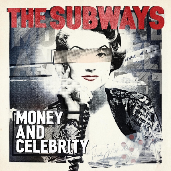 Subways The - Money And Celebrity (Red & White Vi in the group OUR PICKS / Friday Releases / Friday the 22th of november at Bengans Skivbutik AB (5571946)