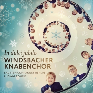 Windsbacher Knabenchor & Lautten Compagney - In Dulci Jubilo in the group OTHER / Övrigt / at Bengans Skivbutik AB (5571988)