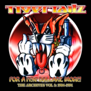 Tigertailz - For A Few Dollarz More (The Archive in the group CD / Pop-Rock at Bengans Skivbutik AB (5572063)