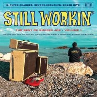 Surfer Joe - Still Workin': The Best Of Surfer J in the group OUR PICKS / Friday Releases / 2025-03-14 at Bengans Skivbutik AB (5572136)