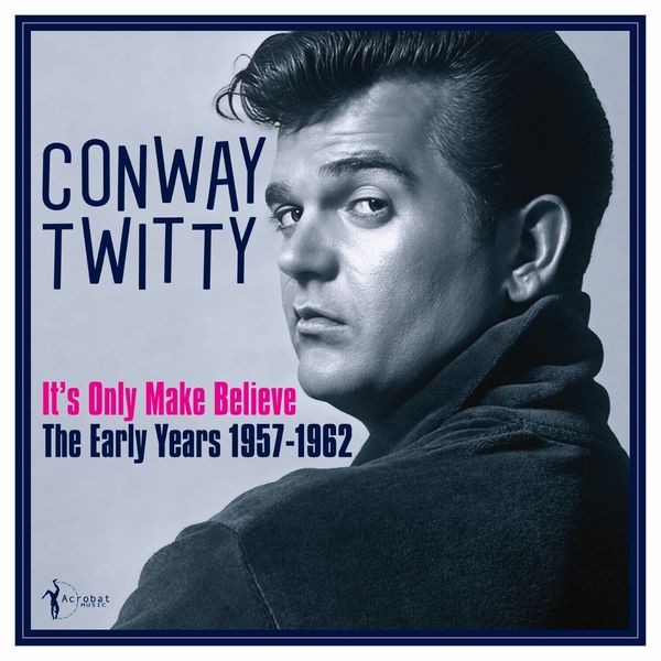 Conway Twitty - It's Only Make Believe: The Early Y in the group VINYL / Pop-Rock at Bengans Skivbutik AB (5572156)