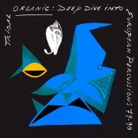 Various Artists - Deep Dive Into European Percussions in the group OUR PICKS / Friday Releases / Friday the 6th december 2024 at Bengans Skivbutik AB (5572192)