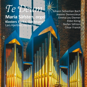 Maria Säfsten - Te Deum in the group OUR PICKS / Friday Releases / 2025-01-24 at Bengans Skivbutik AB (5572316)