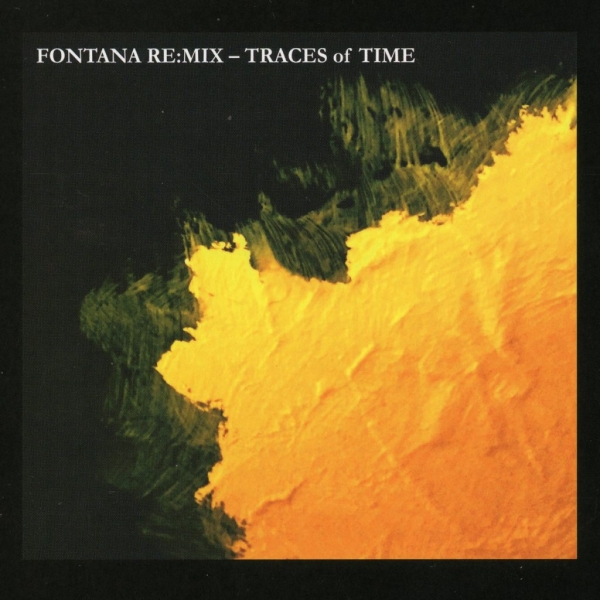 Fontana Re:Mix - Traces Of Time in the group CD / Bestsellers at Bengans Skivbutik AB (5572426)