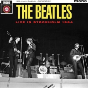 The Beatles - Live In Stockholm 1964 in the group Labels /  at Bengans Skivbutik AB (5572439)