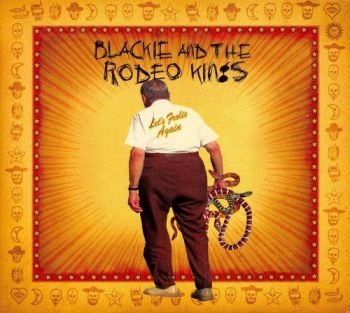 Blackie And The Rodeo Kings - Let's Frolic Again in the group CD / Pop-Rock at Bengans Skivbutik AB (5573035)