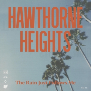 Hawthorne Heights - Rain Just Follows Me in the group CD / Pop-Rock at Bengans Skivbutik AB (5573068)