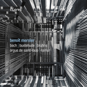 Benoit Mernier - J.S. Bach, Buxtehude & Bruhns: Orga in the group OUR PICKS / Friday Releases / 2025-01-24 at Bengans Skivbutik AB (5573250)