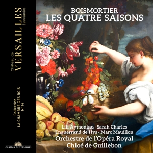 Orchestre De L'opera Royal Chloe D - Boismortier: Les Quatre Saisons in the group OUR PICKS / Friday Releases / 2025-01-24 at Bengans Skivbutik AB (5573251)