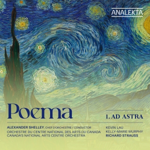 Alexander Shelley Canada's Nationa - Poema -  1. Ad Astra in the group OUR PICKS / Friday Releases / 2025-01-24 at Bengans Skivbutik AB (5573252)