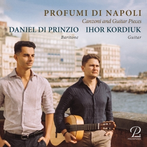 Daniel Di Prinzio Ihor Kordiuk - Profumi Di Napoli - Canzoni And Gui in the group OUR PICKS / Friday Releases / 2025-01-17 at Bengans Skivbutik AB (5573648)