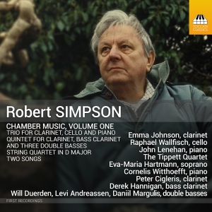 Robert Simpson - Chamber Music, Vol. 1 in the group OUR PICKS / Friday Releases / 2025-01-17 at Bengans Skivbutik AB (5573651)