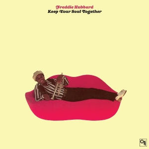 Freddie Hubbard - Keep Your Soul Together in the group OTHER / Övrigt /  at Bengans Skivbutik AB (5573827)