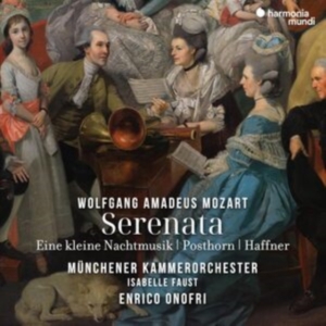 Münchener Kammerorchester | Isabelle Faust | Enrico Onofri - Mozart Serenata: Eine Kleine Nachtmusik, Posthorn, Haffner in the group OTHER / Övrigt /  at Bengans Skivbutik AB (5574106)