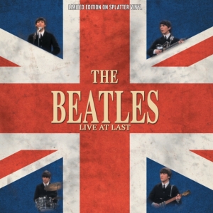 Beatles - Live At Last (Splatter Vinyl Lp) in the group VINYL / Pop-Rock at Bengans Skivbutik AB (5574239)