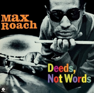Max Roach - Deeds, Not Words in the group VINYL / Jazz at Bengans Skivbutik AB (5574390)