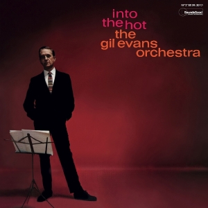 Gil Evans - Into The Hot in the group OTHER / Övrigt / at Bengans Skivbutik AB (5574393)