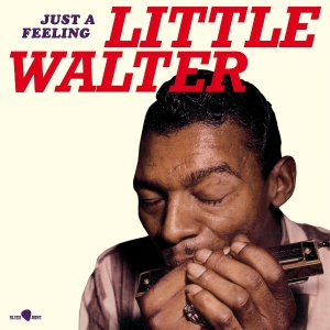 Little Walter - Just A Feeling in the group OTHER / Övrigt /  at Bengans Skivbutik AB (5574400)