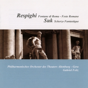 Respighi/Suk - Fontane Di Roma & Feste Di Rima / S in the group CD / Klassiskt at Bengans Skivbutik AB (5574667)
