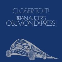 Brian Auger?S Oblivion Express - Closer To It in the group OUR PICKS / Friday Releases / 2025-01-24 at Bengans Skivbutik AB (5574774)