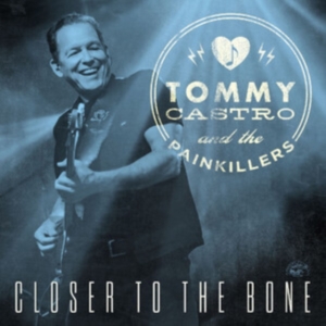 Castro Tommy - Closer To The Bone in the group CD / Blues at Bengans Skivbutik AB (5574821)