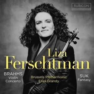 Liza Ferschtman & Brussels Philharmonic & Elias Grandy - Brahms: Violin Concerto / Suk: Fantasy Op. 24 in the group OTHER / Övrigt /  at Bengans Skivbutik AB (5574857)