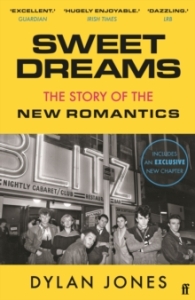 Dylan Jones - Sweet Dreams The Story Of The New Romantics in the group Labels /  at Bengans Skivbutik AB (5574931)
