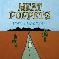 Meat Puppets - Live In Montana in the group VINYL / Pop-Rock at Bengans Skivbutik AB (5575133)
