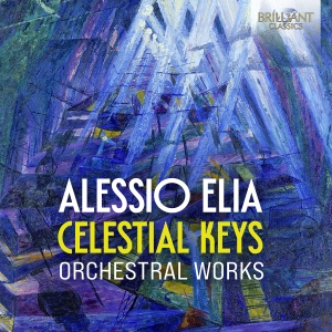 Alessio Elia - Celestial Keys - Orchestral Works in the group OUR PICKS / Friday Releases / 2025-02-07 at Bengans Skivbutik AB (5575320)