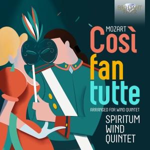 W A Mozart - Cosi Fan Tutte, Arranged For Wind Q in the group OUR PICKS / Friday Releases / 2025-02-07 at Bengans Skivbutik AB (5575321)