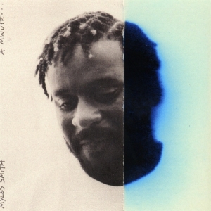 Myles Smith - A Minute... in the group OTHER / Övrigt / at Bengans Skivbutik AB (5575485)