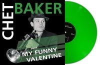 Baker Chet - My Funny Valentine (Green Vinyl Lp) in the group VINYL / Jazz at Bengans Skivbutik AB (5575525)