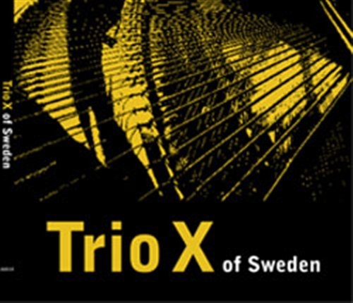 Trio X - Trio X Of Sweden in the group CD / Jazz/Blues at Bengans Skivbutik AB (557564)